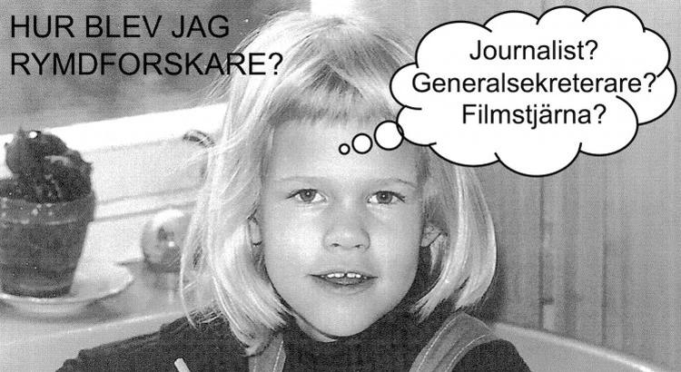 Gabriella Stenberg Wieser som barn med tankebubbla "journalist? generalsekreterare? filmstjärna?"